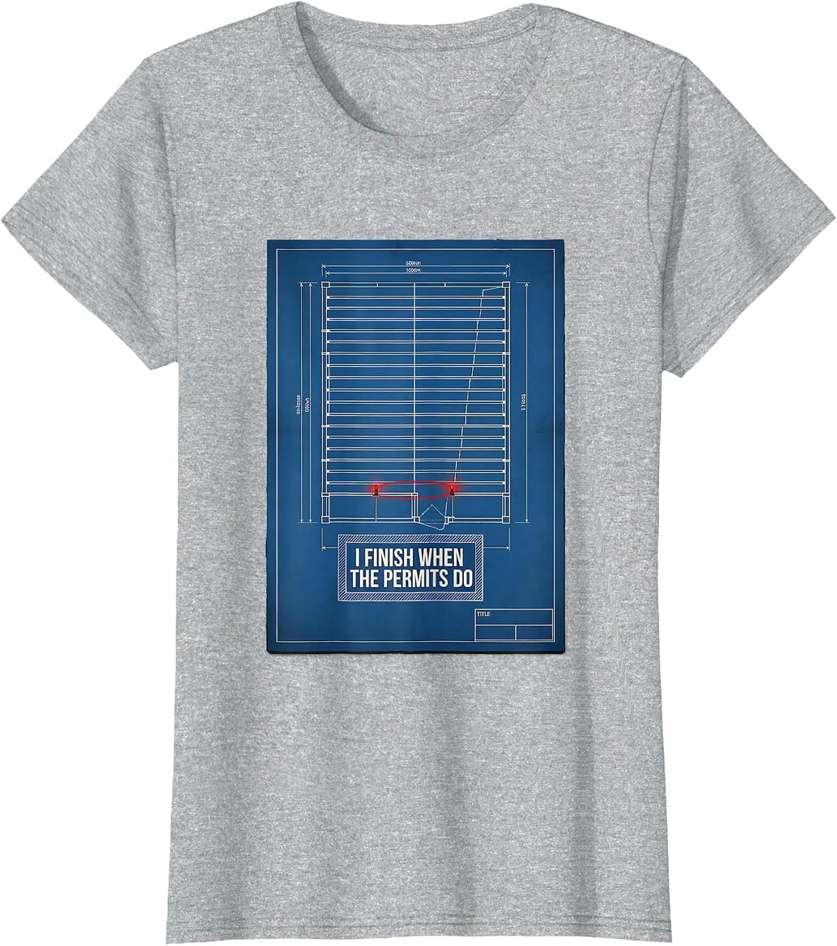 I Finish When The Permits Do Funny Construction Worker Gag T-Shirt - Heather Grey