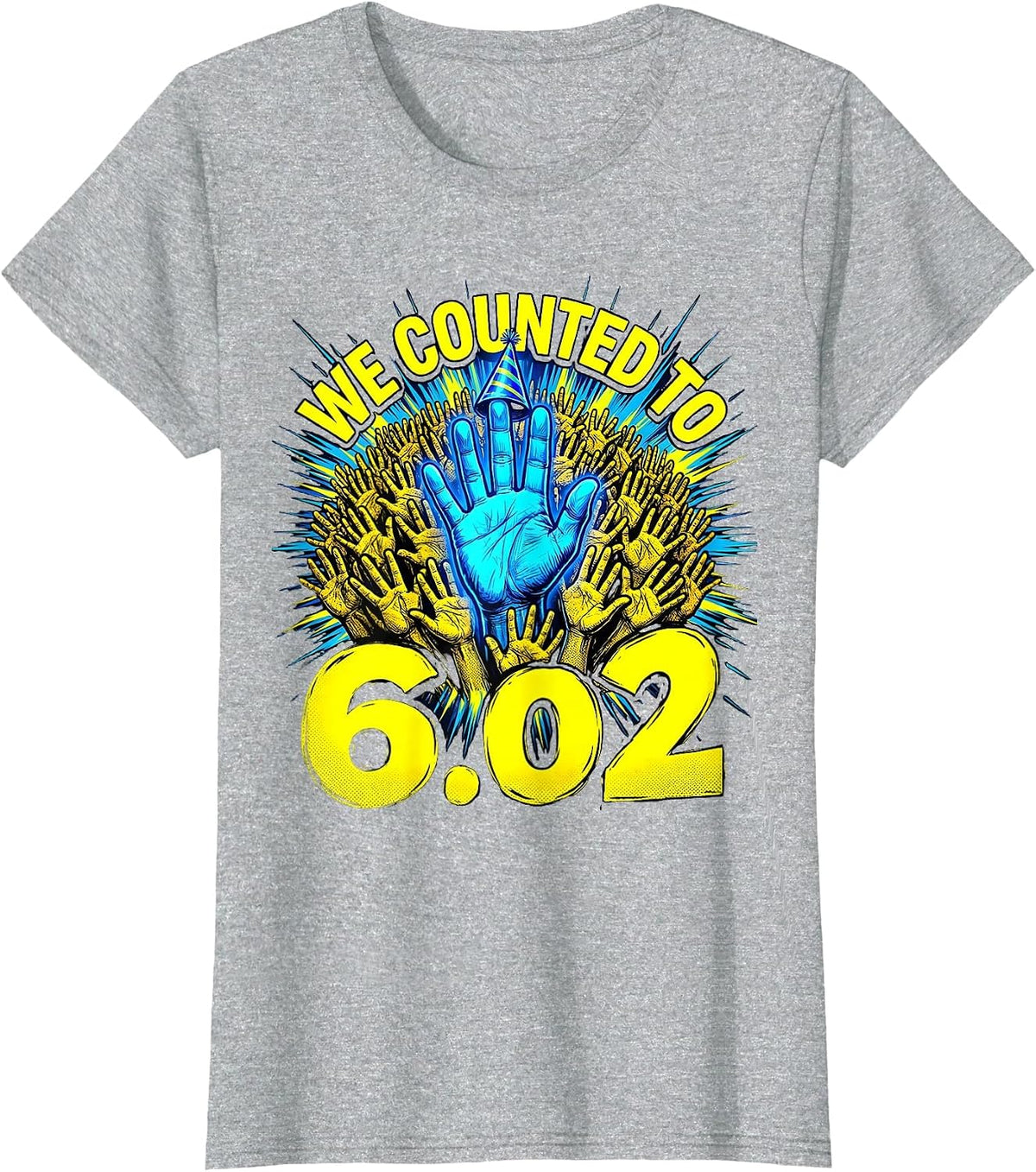 Women's We Counted To 6.02 Funny Chemistry Mole Day Science Nerd T-Shirt - Heather Grey