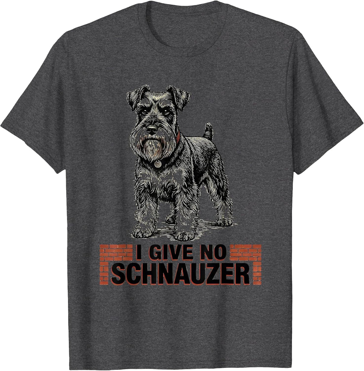 Men's I Give No Schnauzer Funny Miniature Schnauzer Lover Gift T-Shirt - Dark Heather Grey