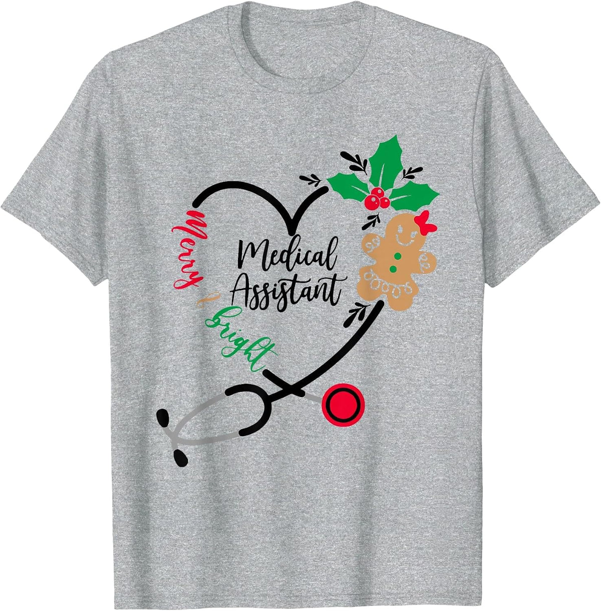 Medical Assistant Merry and Bright Christmas T-Shirt - Heather Grey