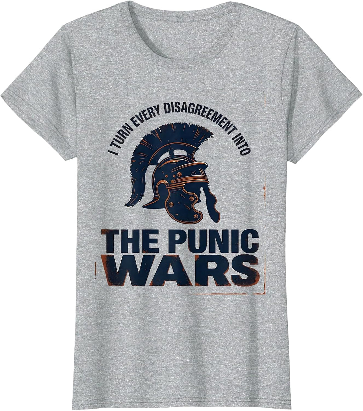 Women's I Turn Every Disagreement Into The Punic Wars History T-Shirt - Heather Grey