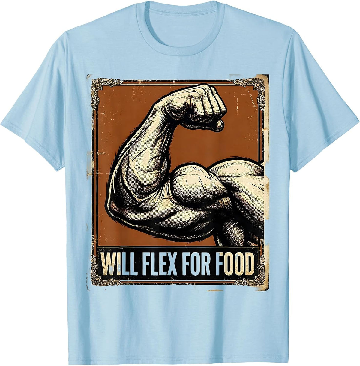 Men's Will Flex for Food Funny Gym Workout Design T-Shirt - Baby Blue