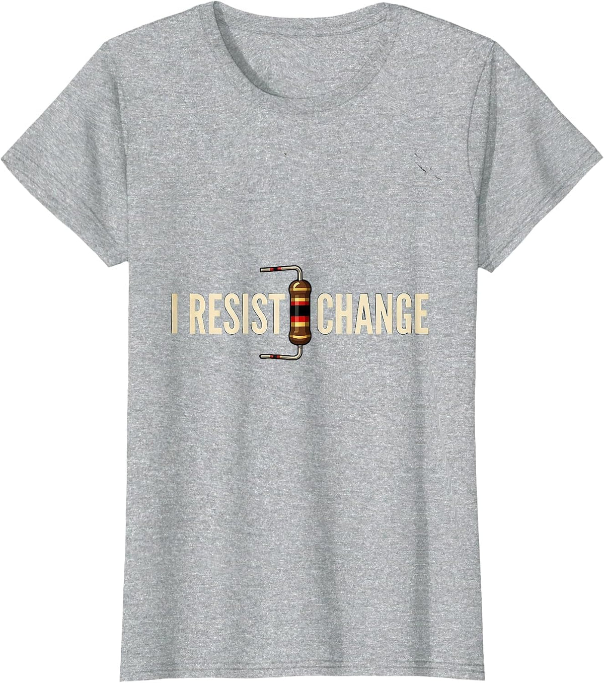 Women's I RESIST CHANGE Vintage Sarcastic Electrician Engineer Tech T-Shirt - Heather Grey