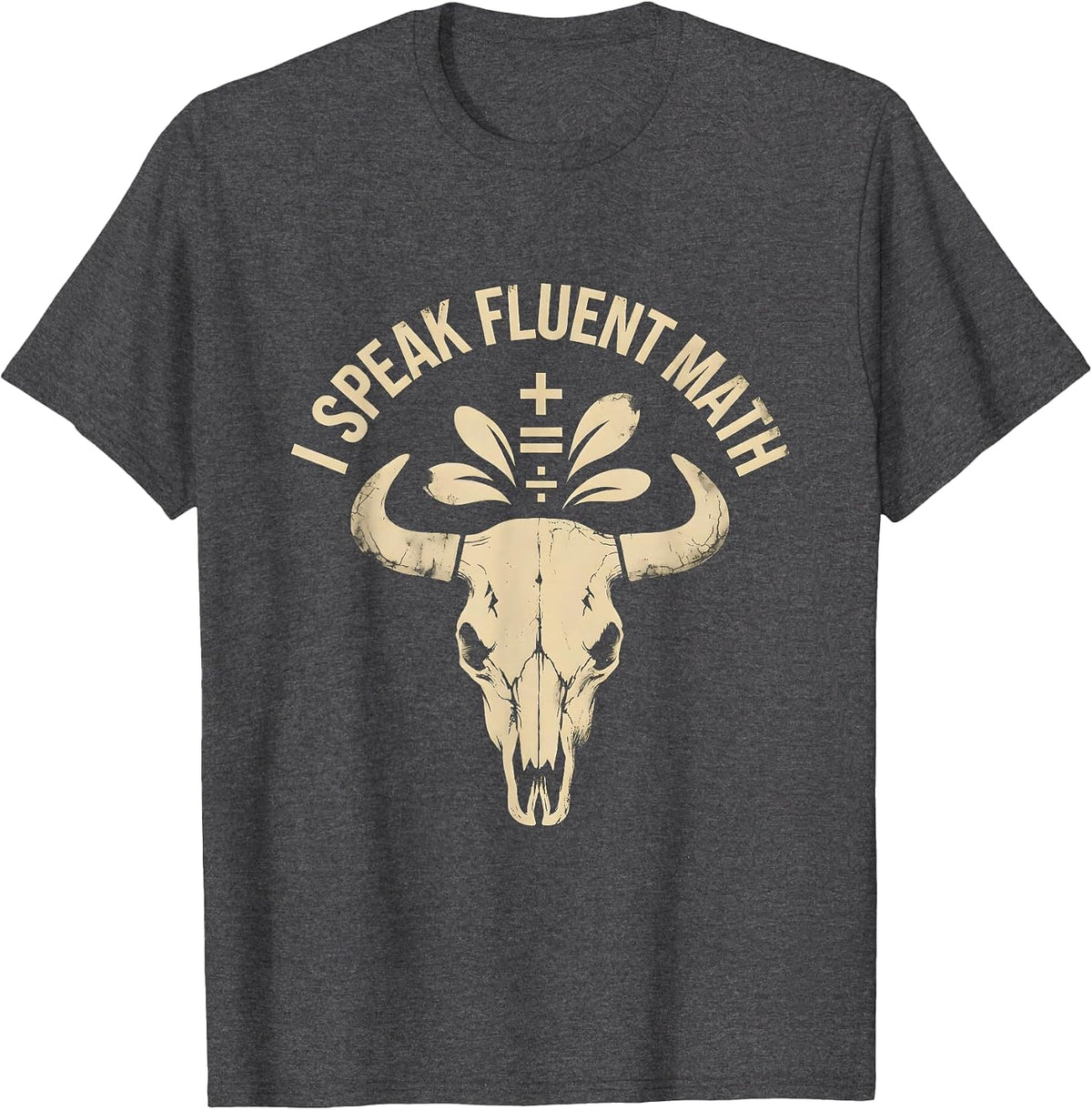 I Speak Fluent Math Teacher Graphic Design T-Shirt - Dark Heather Grey