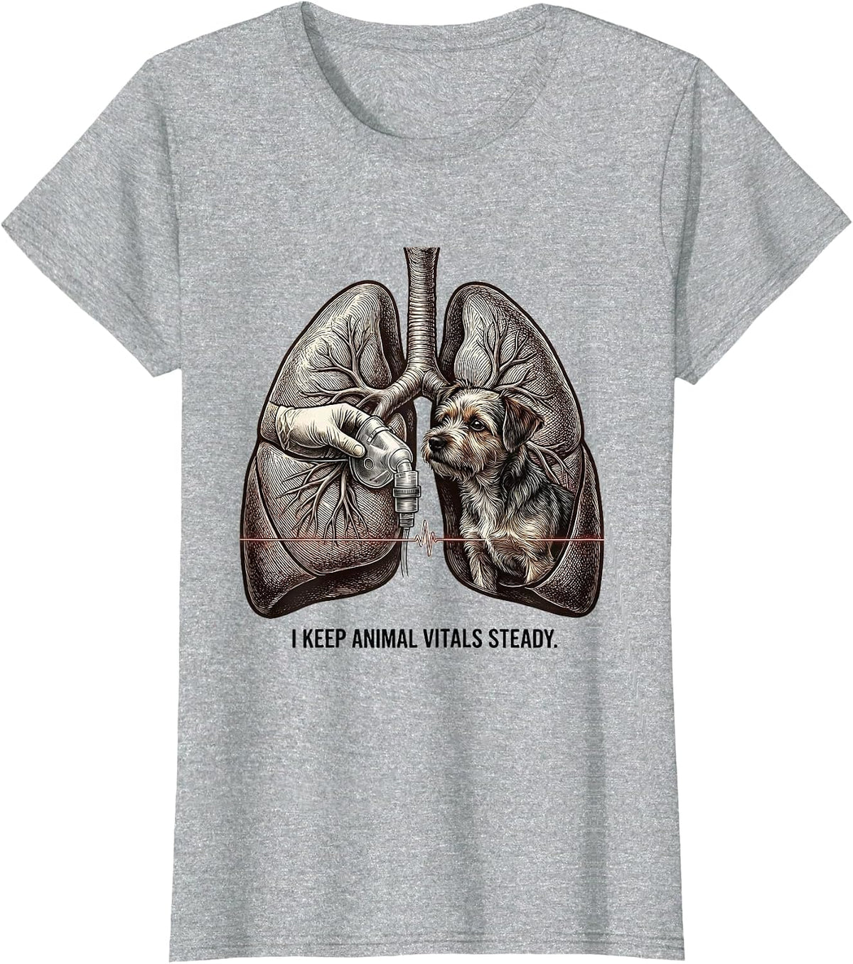 I Keep Animal Vitals Steady Funny Vet Tech Veterinary Humor T-Shirt - Heather Grey