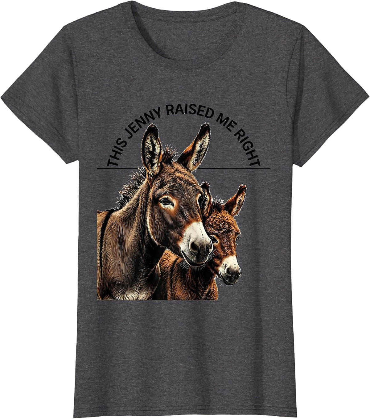 Women's This Jenny Raised Me Right Funny Donkey Lover Farm Animal T-Shirt - Dark Heather Grey