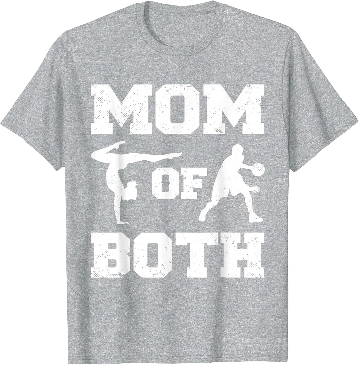 Mom of Both Funny Basketball Gymnastics Mom T-Shirt - Heather Grey