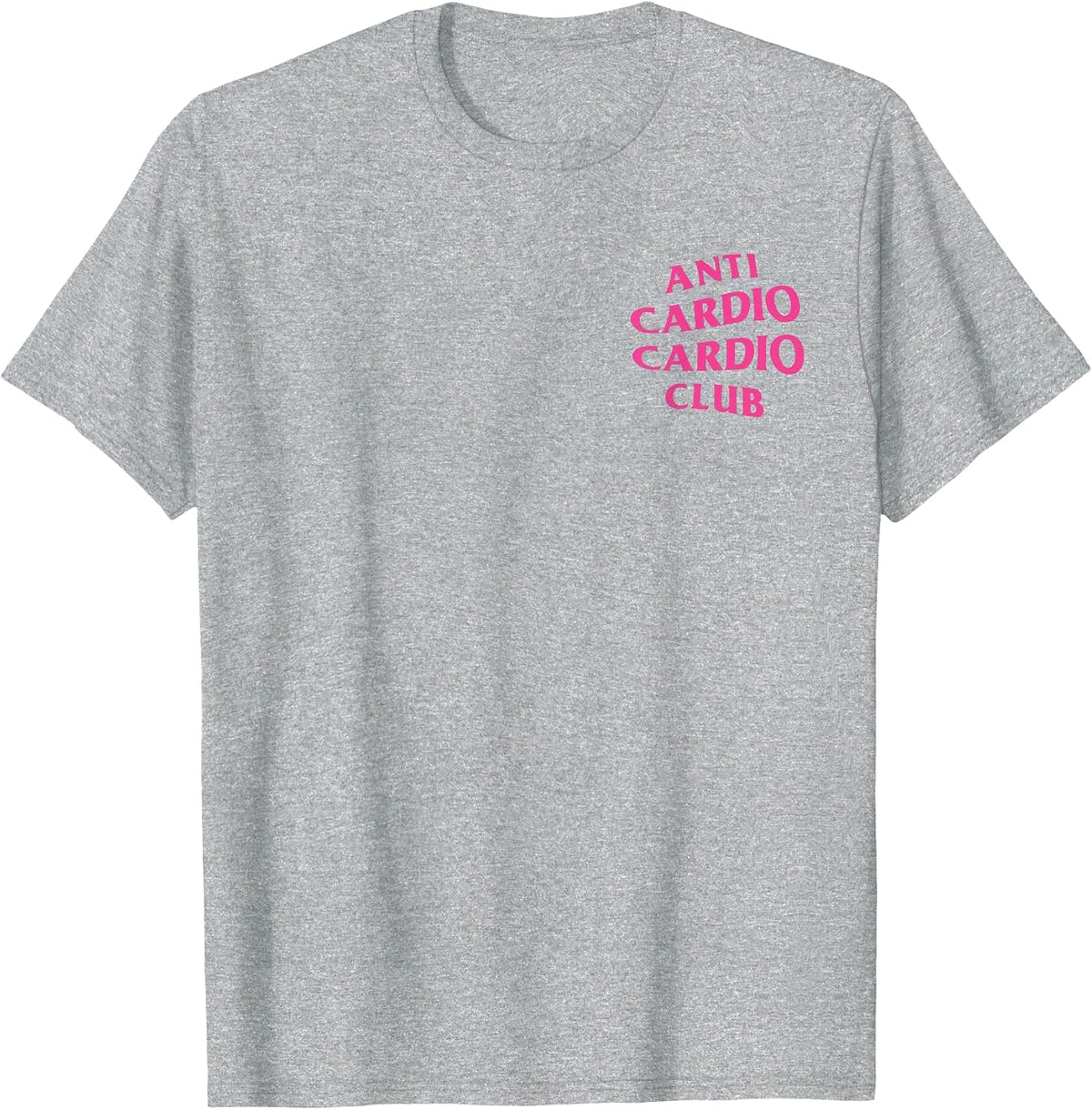 Anti Cardio Cardio Club: Pink Logo (Front + Back Design) T-Shirt - Heather Grey