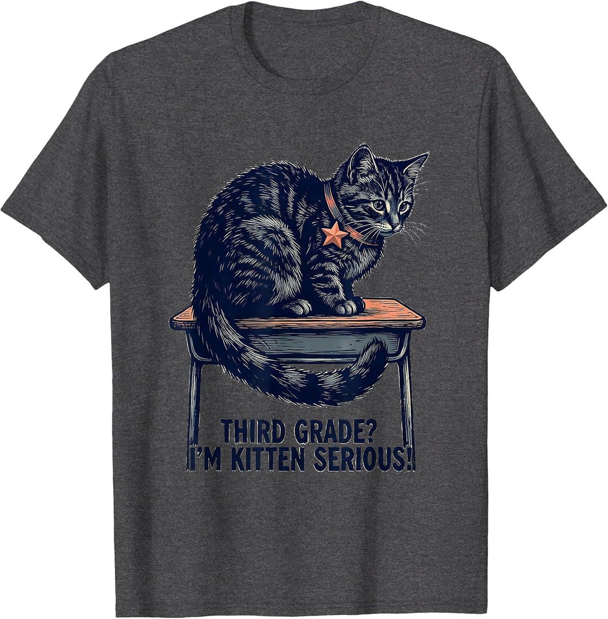 Third Grade? I’m Kitten Serious! Cute Cat Back To School T-Shirt - Dark Heather Grey