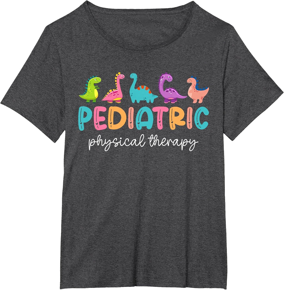 Pediatric Physical Therapist PT Therapy Cute Dinosaurs T-Shirt - Dark Heather Grey