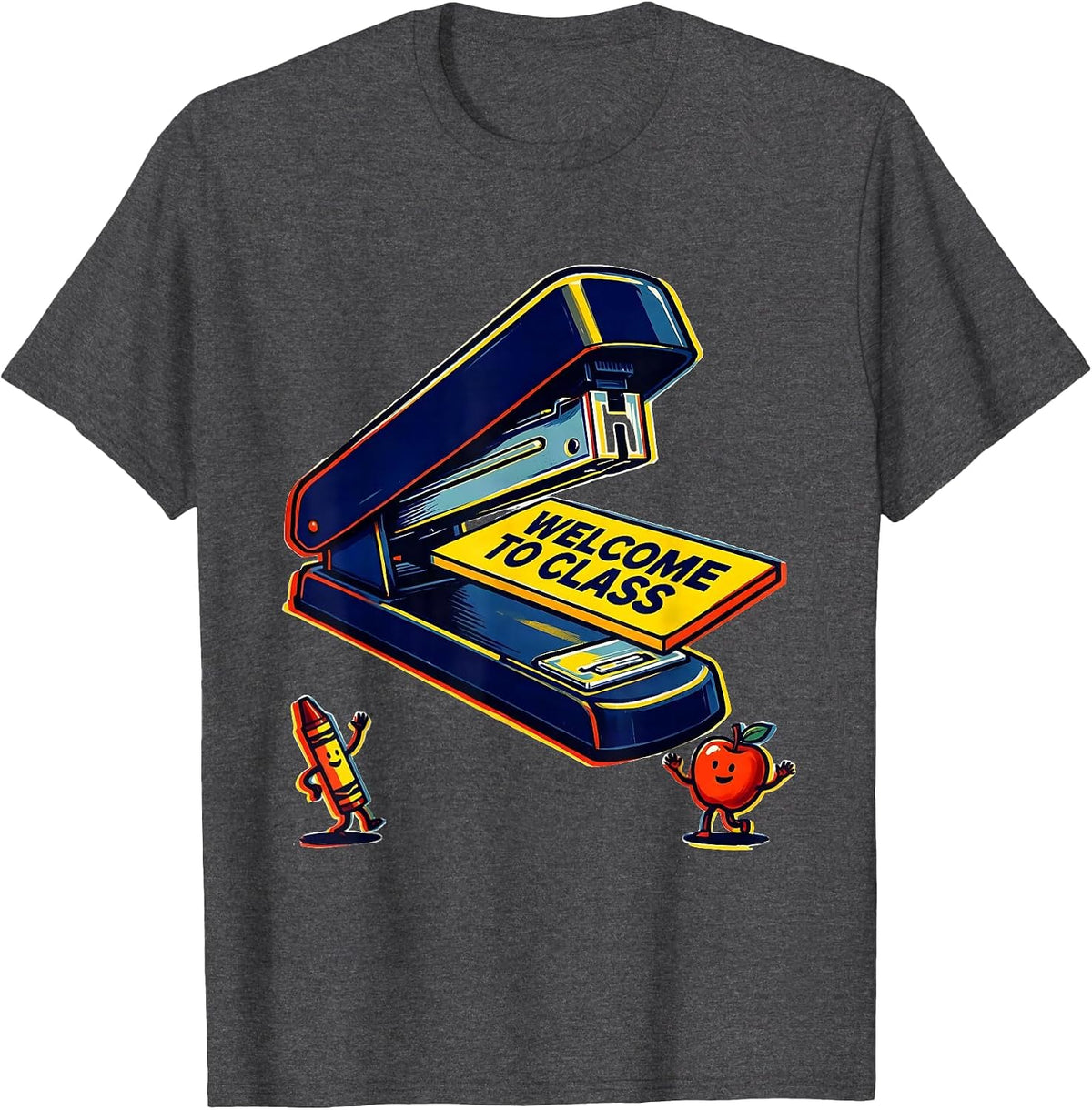 Welcome To Class Cute School Supplies Teacher Student First T-Shirt - Dark Heather Grey