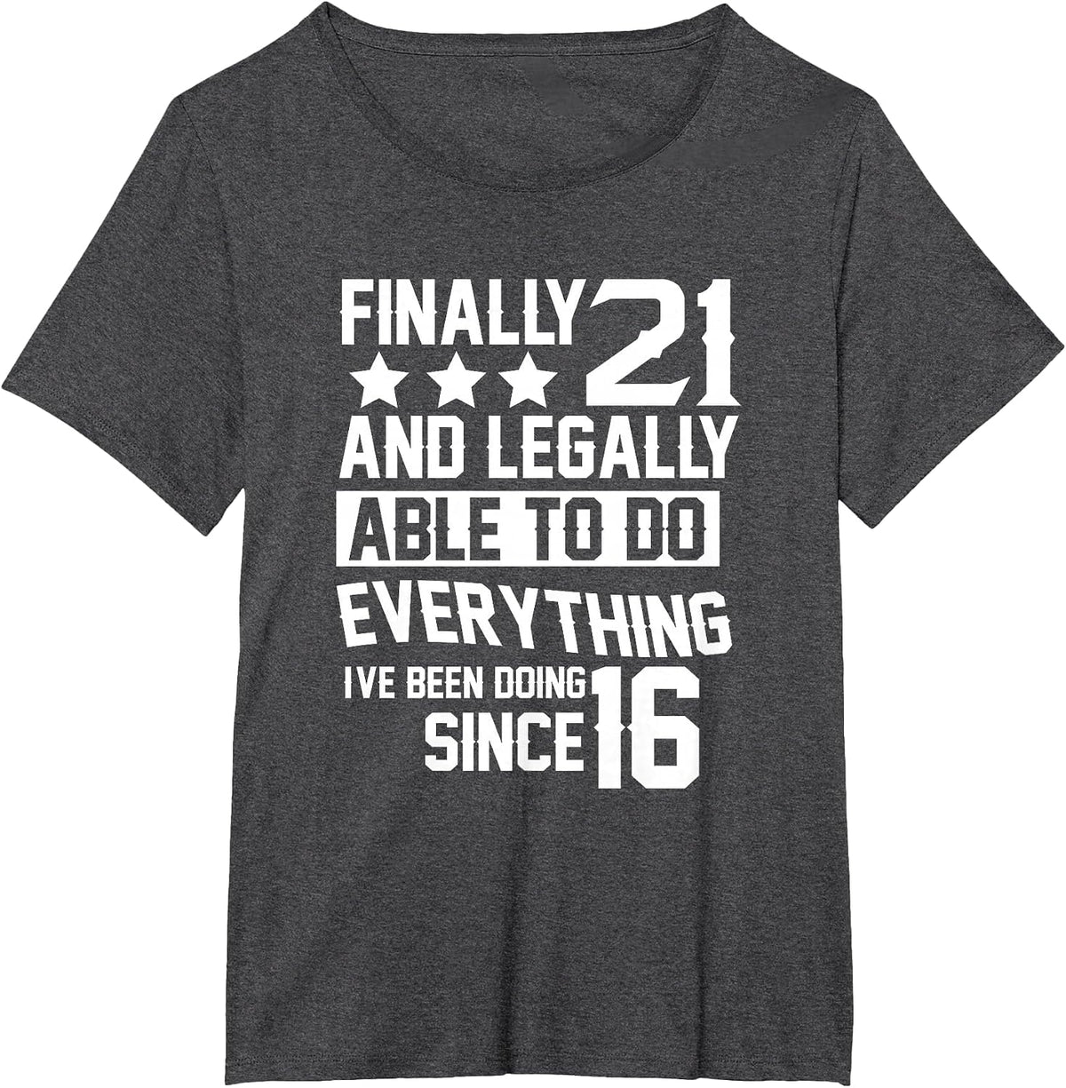 21 Years Old - 21st Birthday T-Shirt - Dark Heather Grey