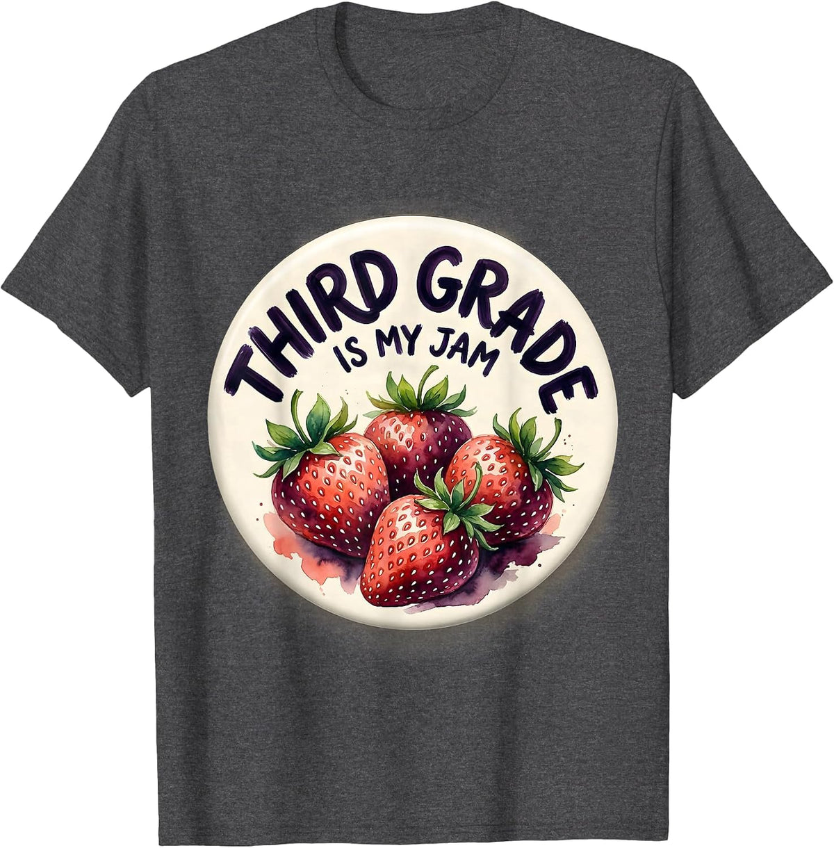 Third Grade Is My Jam Strawberry Teacher Back to School T-Shirt - Dark Heather Grey