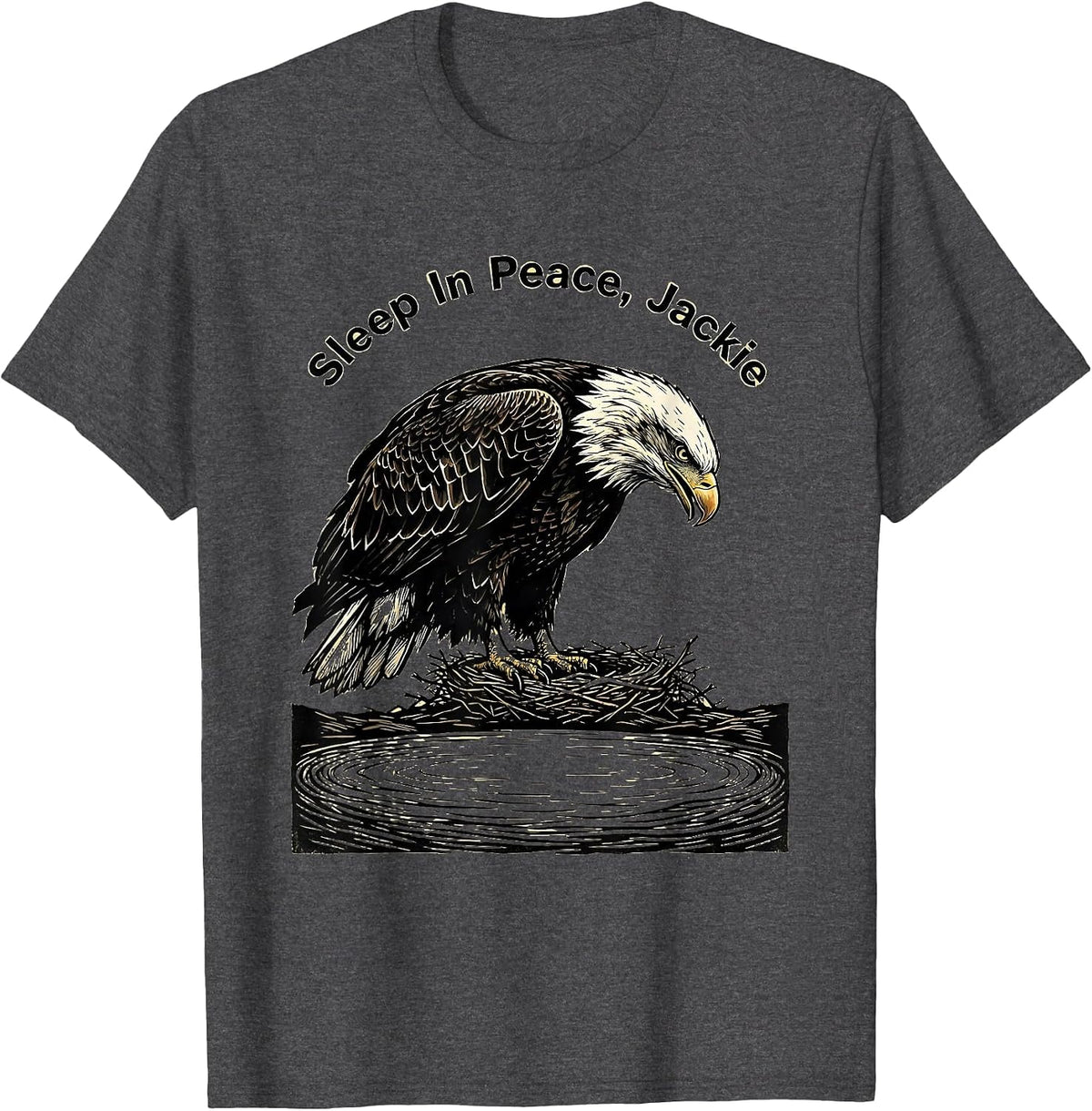Men's Sleep In Peace, Jackie Bald Eagle Memorial Tribute Wildlife T-Shirt - Dark Heather Grey