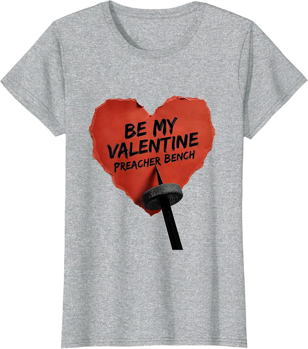 Women's Be My Valentine Preacher Bench Funny Gym Valentine T-Shirt - Heather Grey