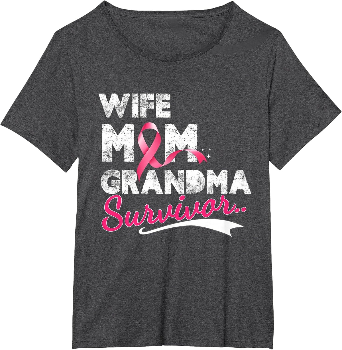 Wife Mom Grandma Survivor Breast Cancer Pink Ribbon T-Shirt - Dark Heather Grey