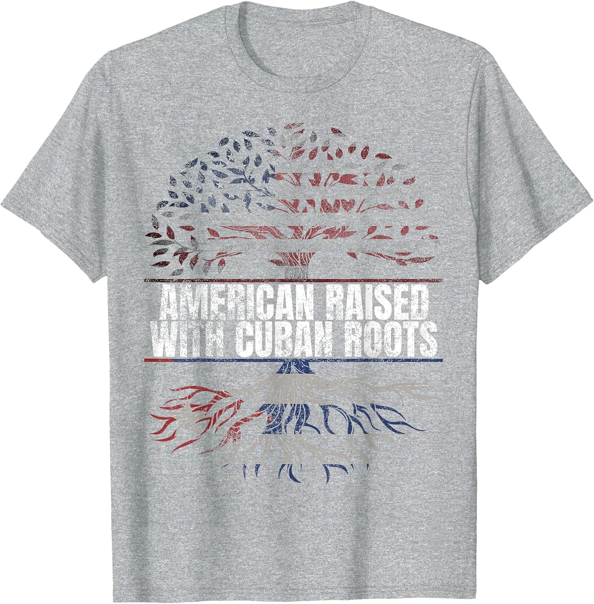 American Raised with Cuban Roots Print Cubano USA Cuba Flag T-Shirt - Heather Grey