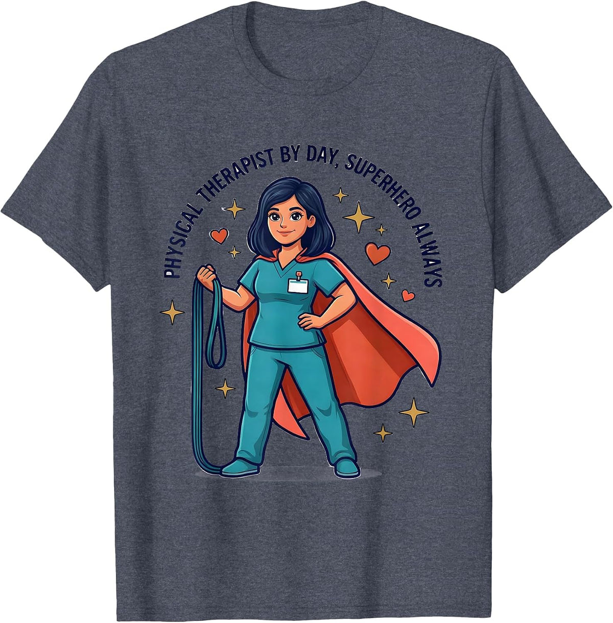 PHYSICAL THERAPIST BY DAY, SUPERHERO ALWAYS Scrubs T-Shirt - Heather Blue