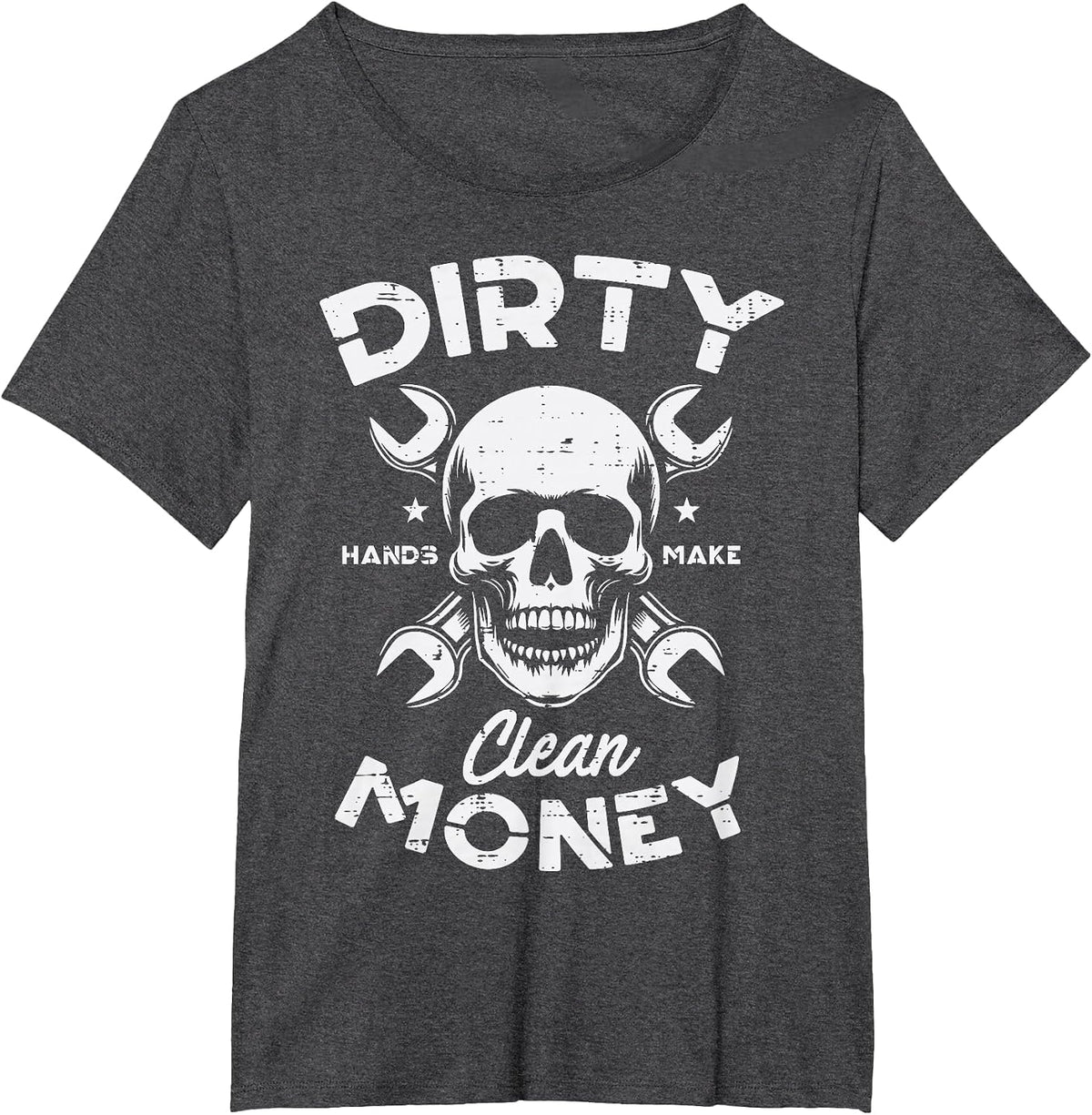 Dirty Hands Clean Mechanic Money Skull Car Repair Dad Men T-Shirt - Dark Heather Grey