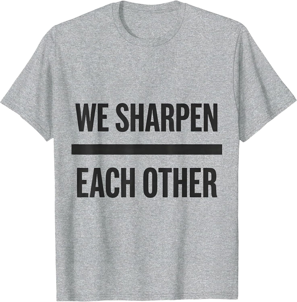 Men's We Sharpen Each Other Minimalist Christian Gym Deadlifter T-Shirt - Heather Grey
