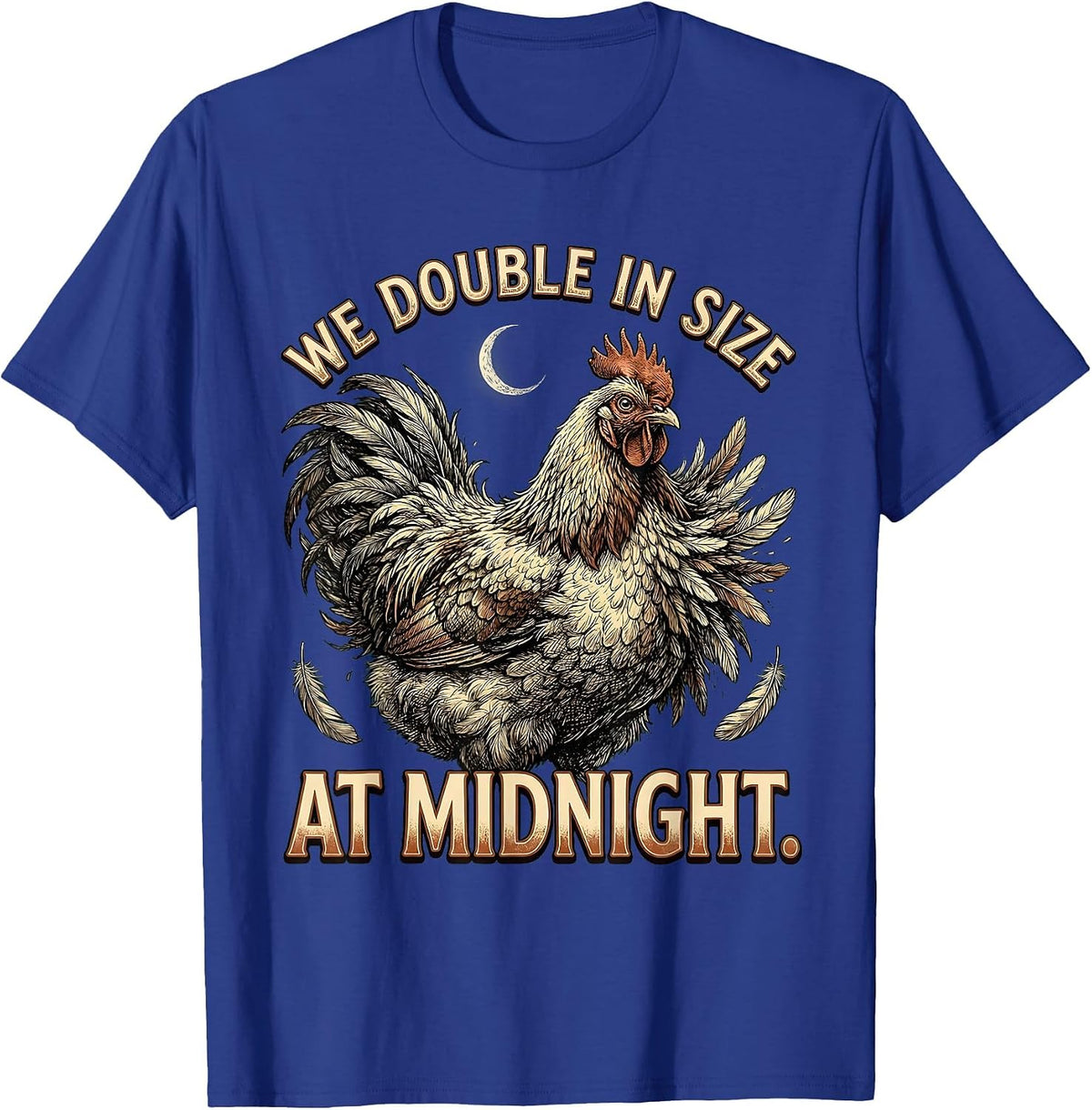 Men's We Double In Size At Midnight Funny Chicken Halloween T-Shirt - Royal Blue