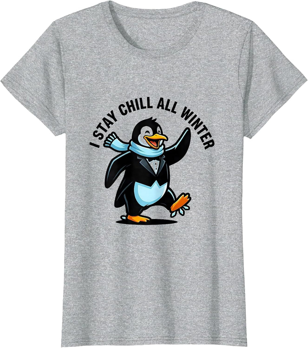 Women's I Stay Chill All Winter Funny Penguin Lover Winter Humor T-Shirt - Heather Grey