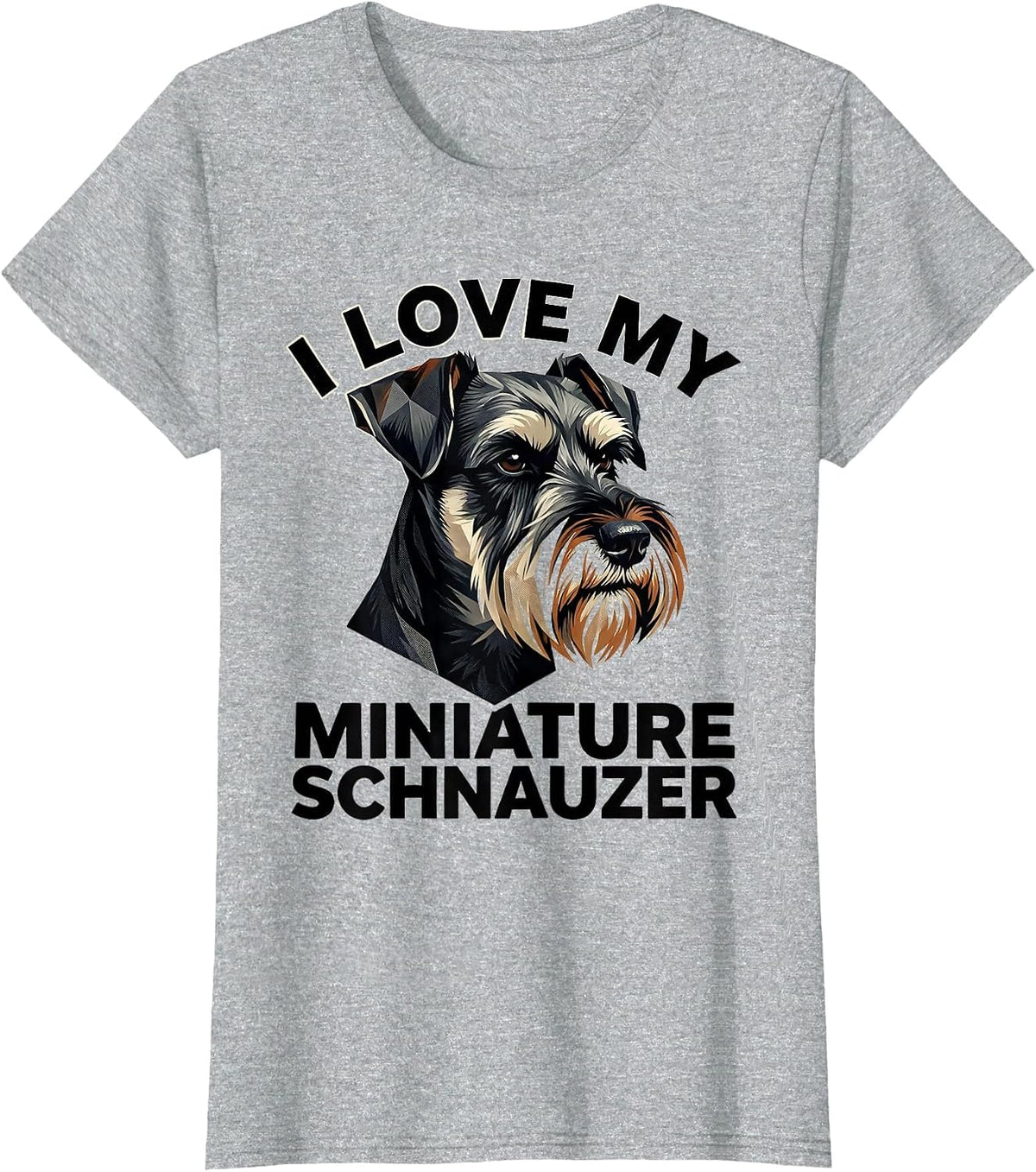I Love My Miniature Schnauzer Funny Schnauzer Mama Dog Lover T-Shirt - Heather Grey