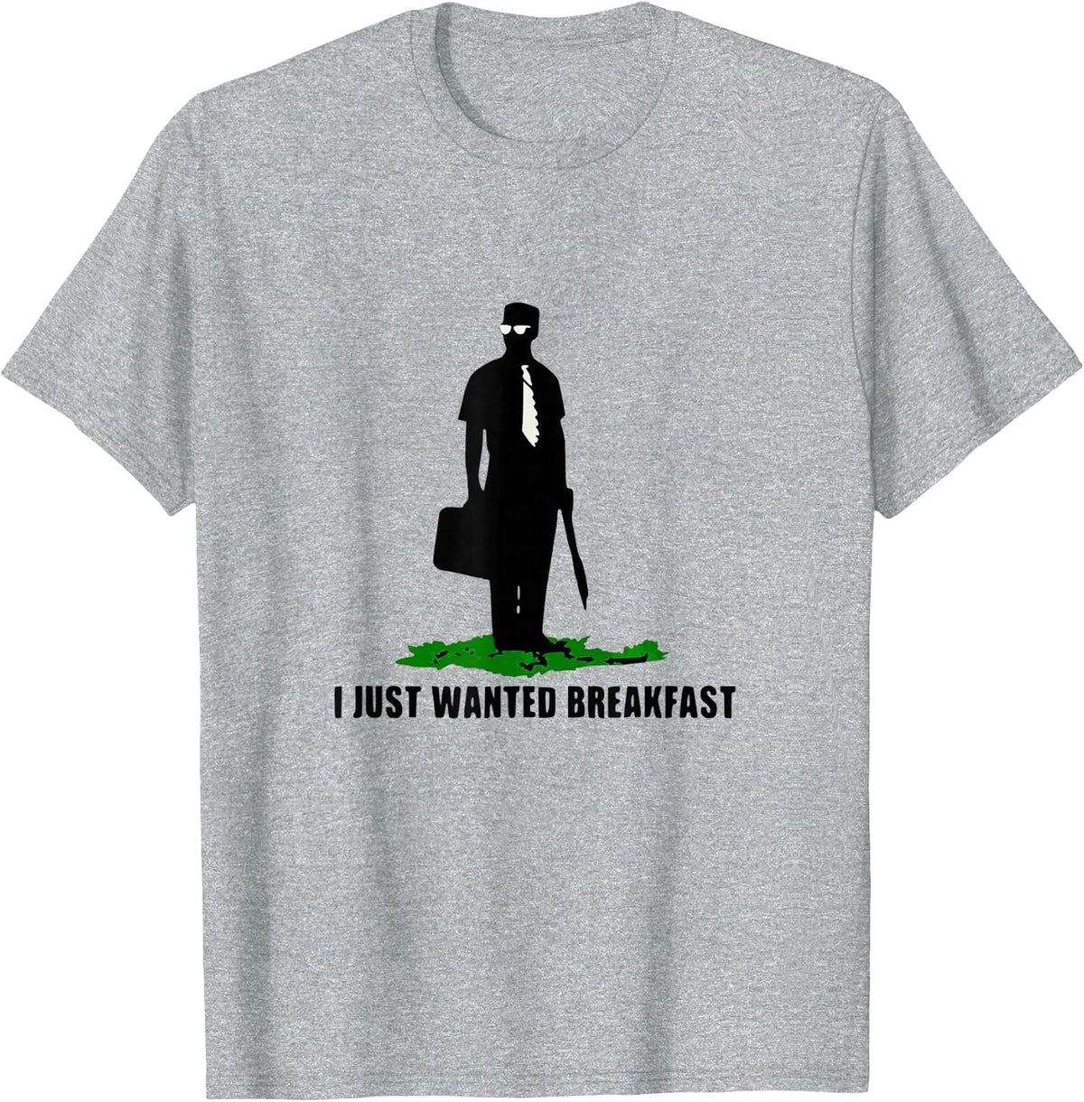 Funny Quote I Just Wanted Breakfast T-Shirt - Heather Grey