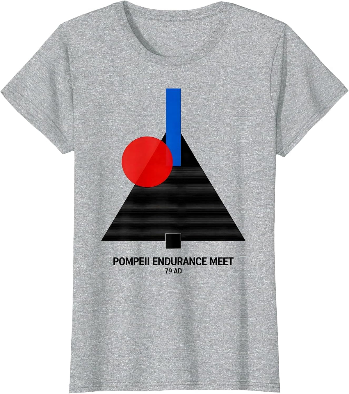Women's Pompeii Endurance Meet 79 AD Funny Volcano History Geography T-Shirt - Heather Grey