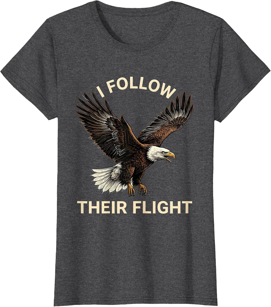 Women's I Follow Their Flight Bald Eagle Bird Wildlife Patriotic T-Shirt - Dark Heather Grey