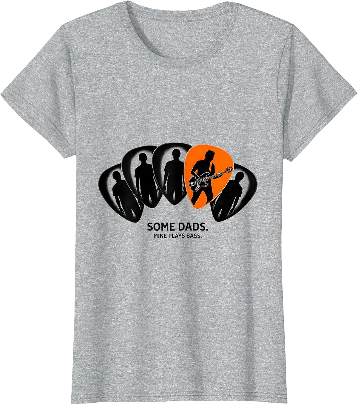 Some Dads Mine Plays Bass Funny Bass Guitar Dad Fathers Day T-Shirt - Heather Grey