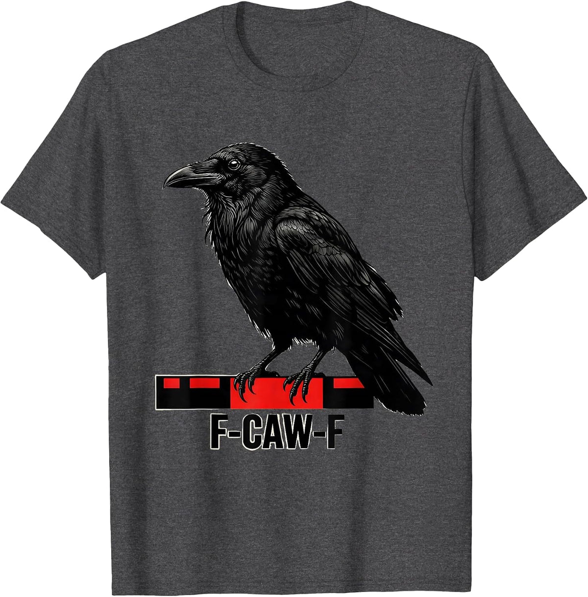 F-CAW-F Crow Meme Raven Humor Bird Fan T-Shirt - Dark Heather Grey