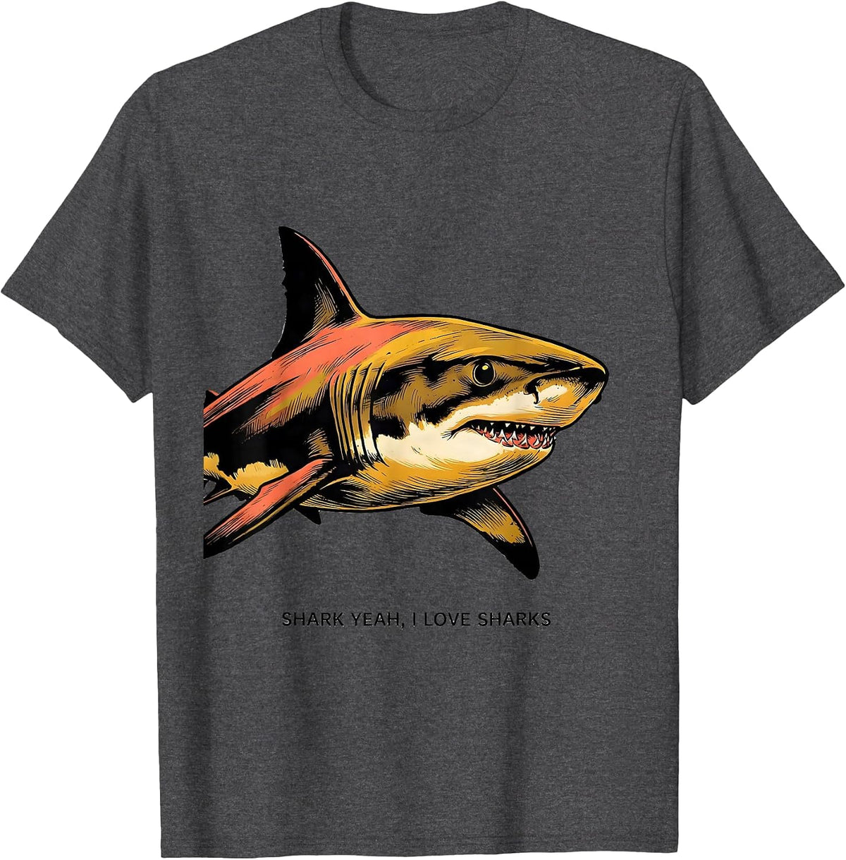 Shark Yeah I Love Sharks Funny Ocean Wildlife Enthusiast T-Shirt - Dark Heather Grey