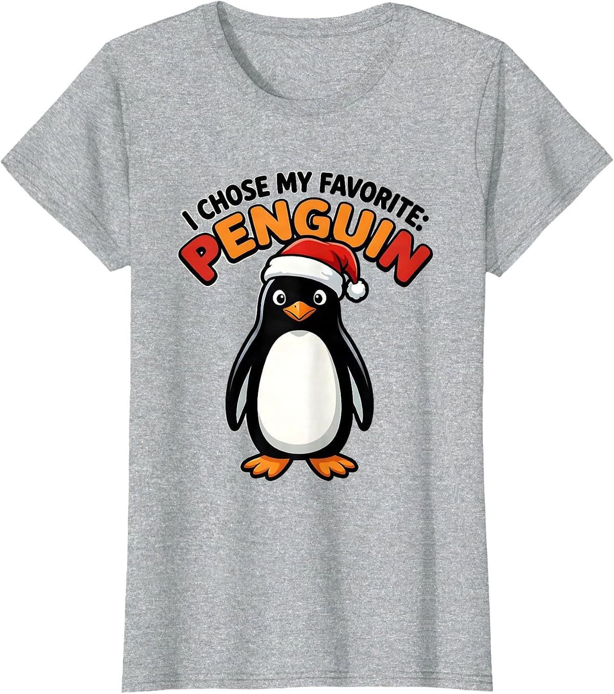 Women's I Chose My Favorite: Penguin Funny Penguin Lover Christmas T-Shirt - Heather Grey