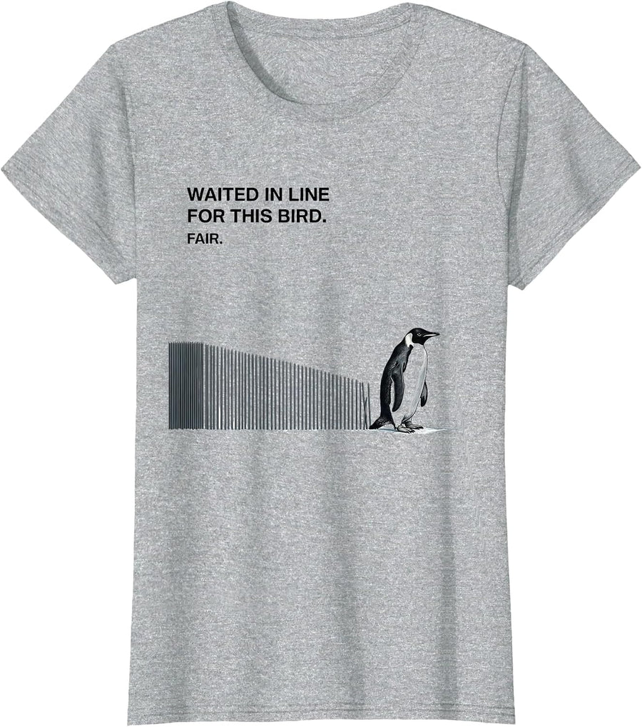Waited In Line For This Bird Fair Funny Penguin Lover Humor T-Shirt - Heather Grey