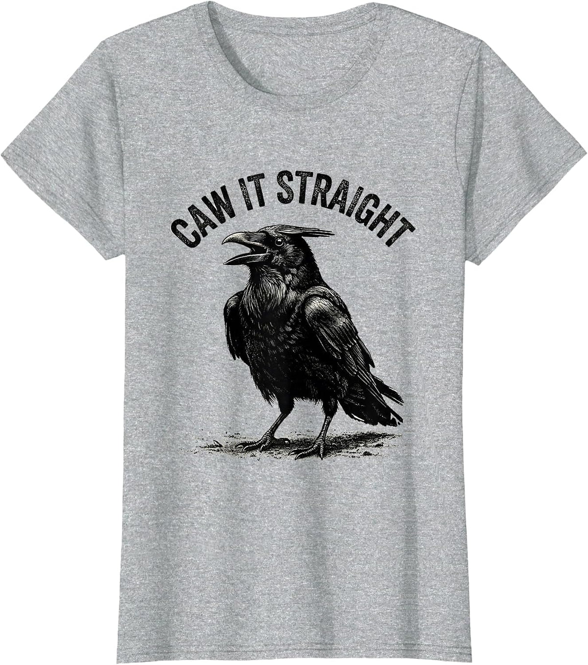 Women's Caw It Straight Gothic Crow Raven Bird Pun Humor T-Shirt - Heather Grey
