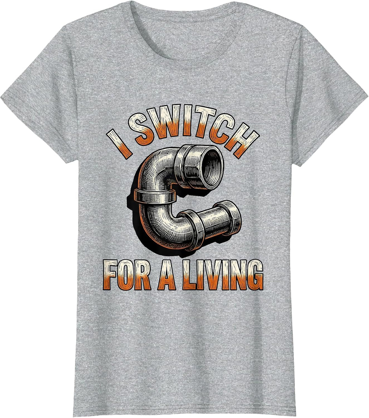 I Switch For A Living Funny Electrician Sarcastic Humor T-Shirt - Heather Grey