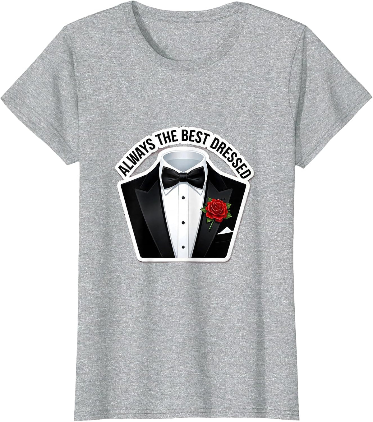 Always the Best Dressed Tuxedo Graphic Design T-Shirt - Heather Grey