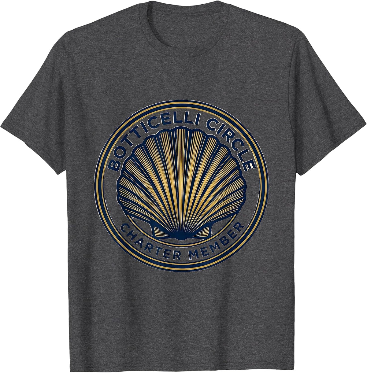 Men's Botticelli Circle Charter Member Art History Enthusiast Gift T-Shirt - Dark Heather Grey