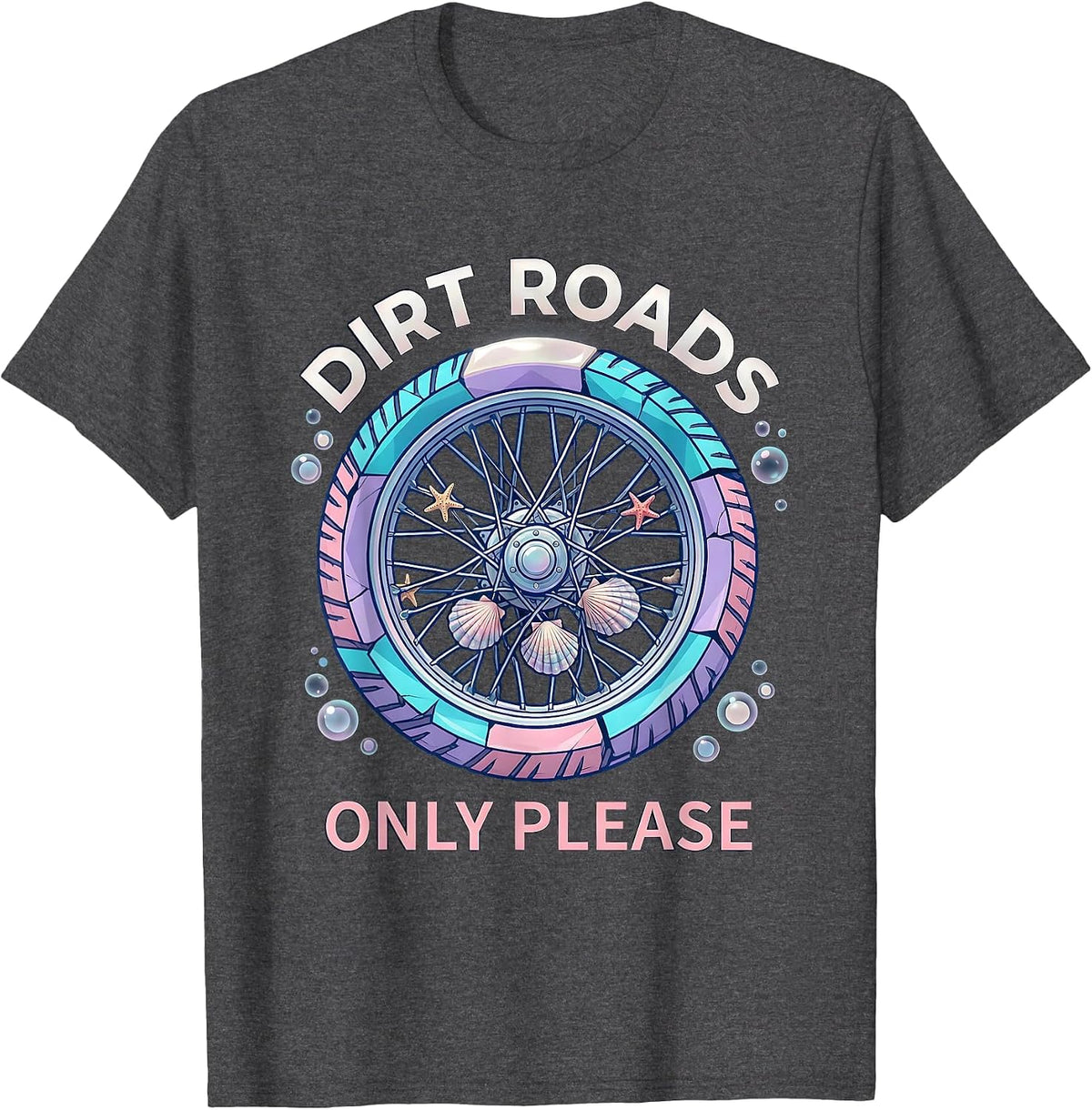 Dirt Roads Only Please Motorcycle Design T-Shirt - Dark Heather Grey