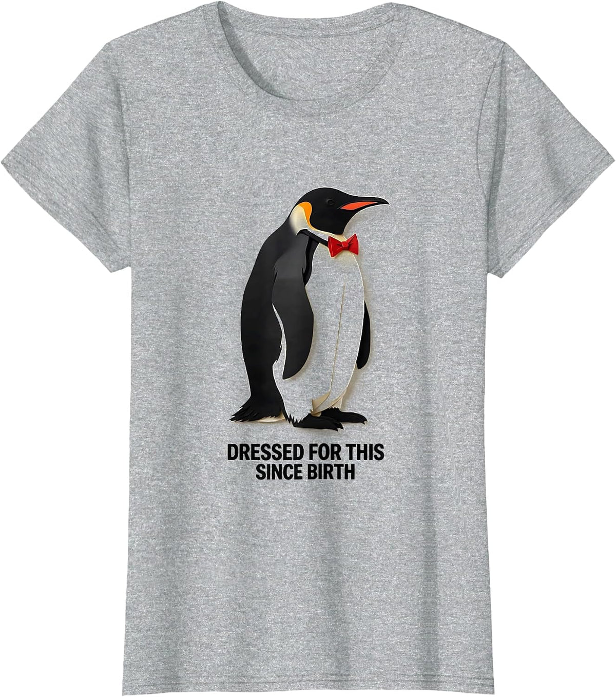 Dressed For This Since Birth Funny Penguin Lover Christmas T-Shirt - Heather Grey