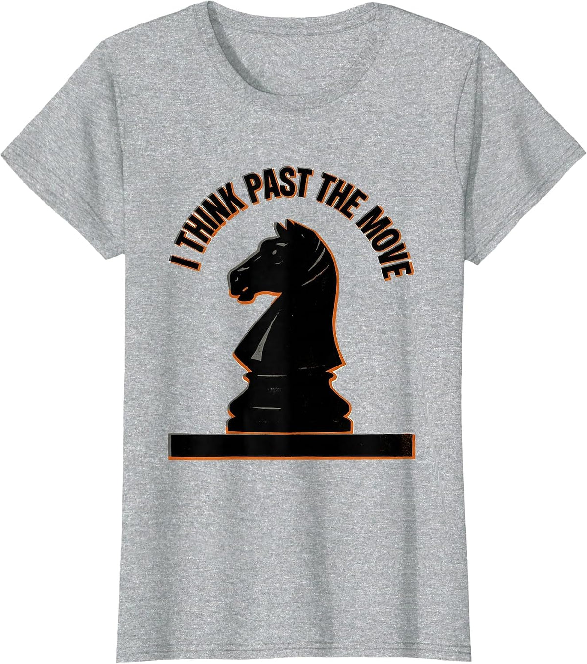 I Think Past The Move Funny Chess Player Chess Club Humor T-Shirt - Heather Grey