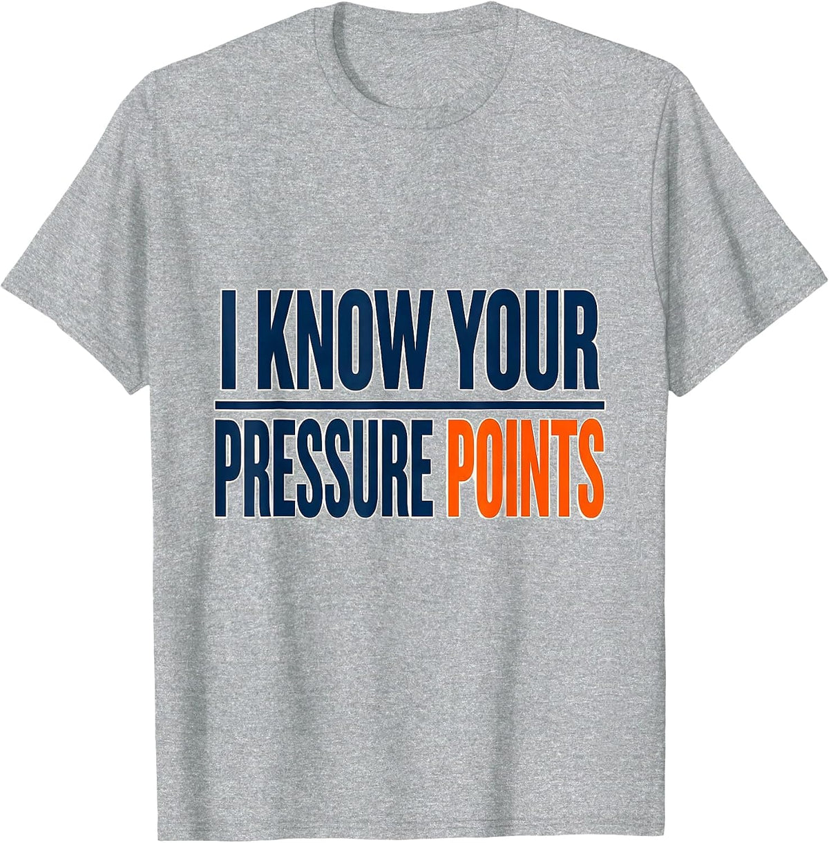 Men's I Know Your Pressure Points Funny Physical Therapist Gift T-Shirt - Heather Grey
