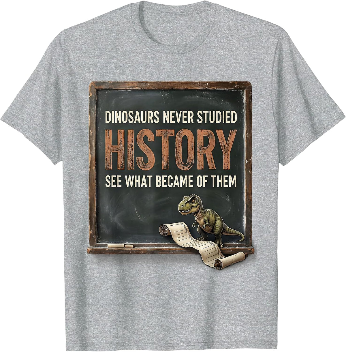 Men's Dinosaurs Never Studied History — See What Became Of Them T-Shirt - Heather Grey