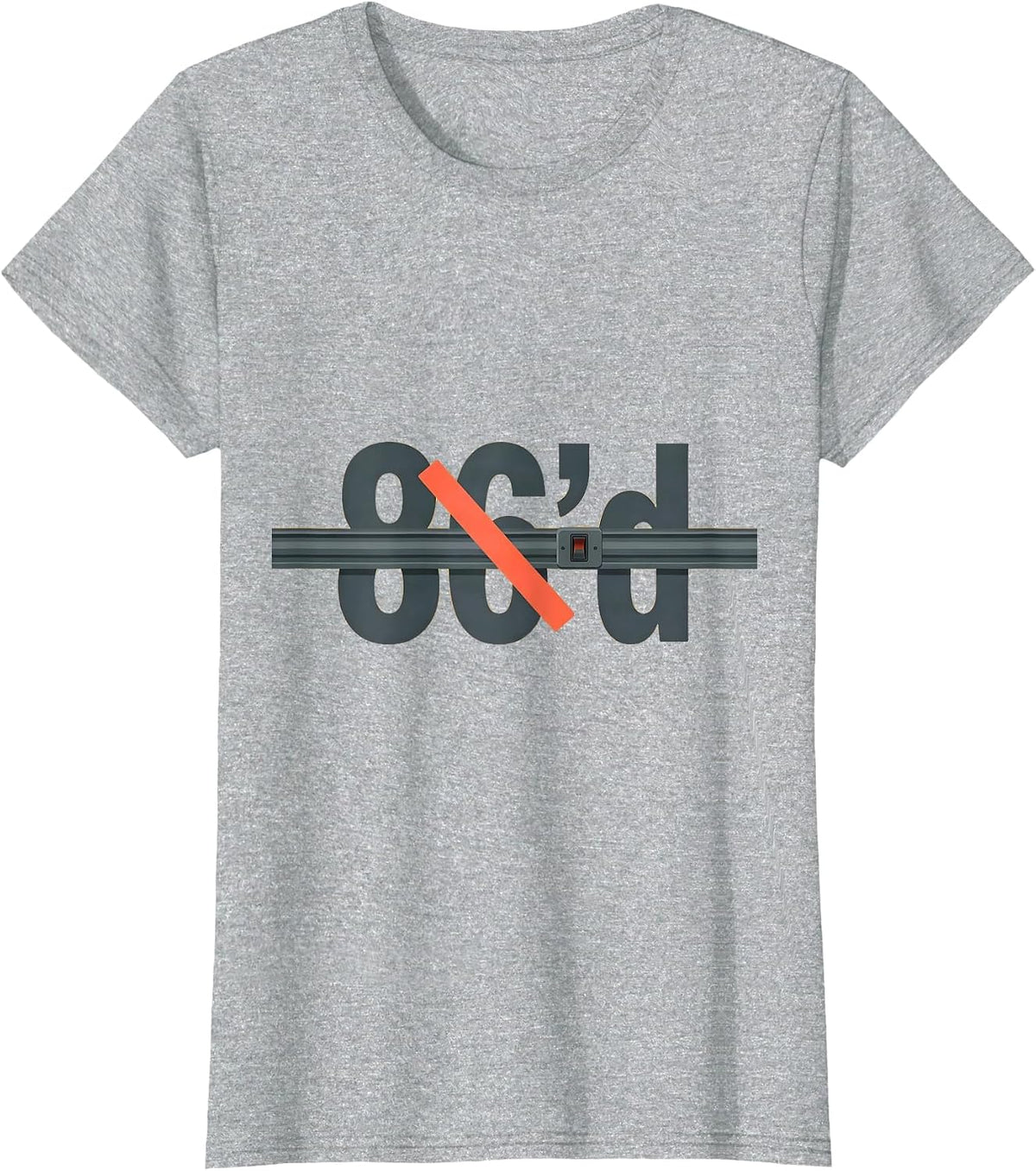 86'd Funny Chef Restaurant Kitchen Slang Cook Gift T-Shirt - Heather Grey