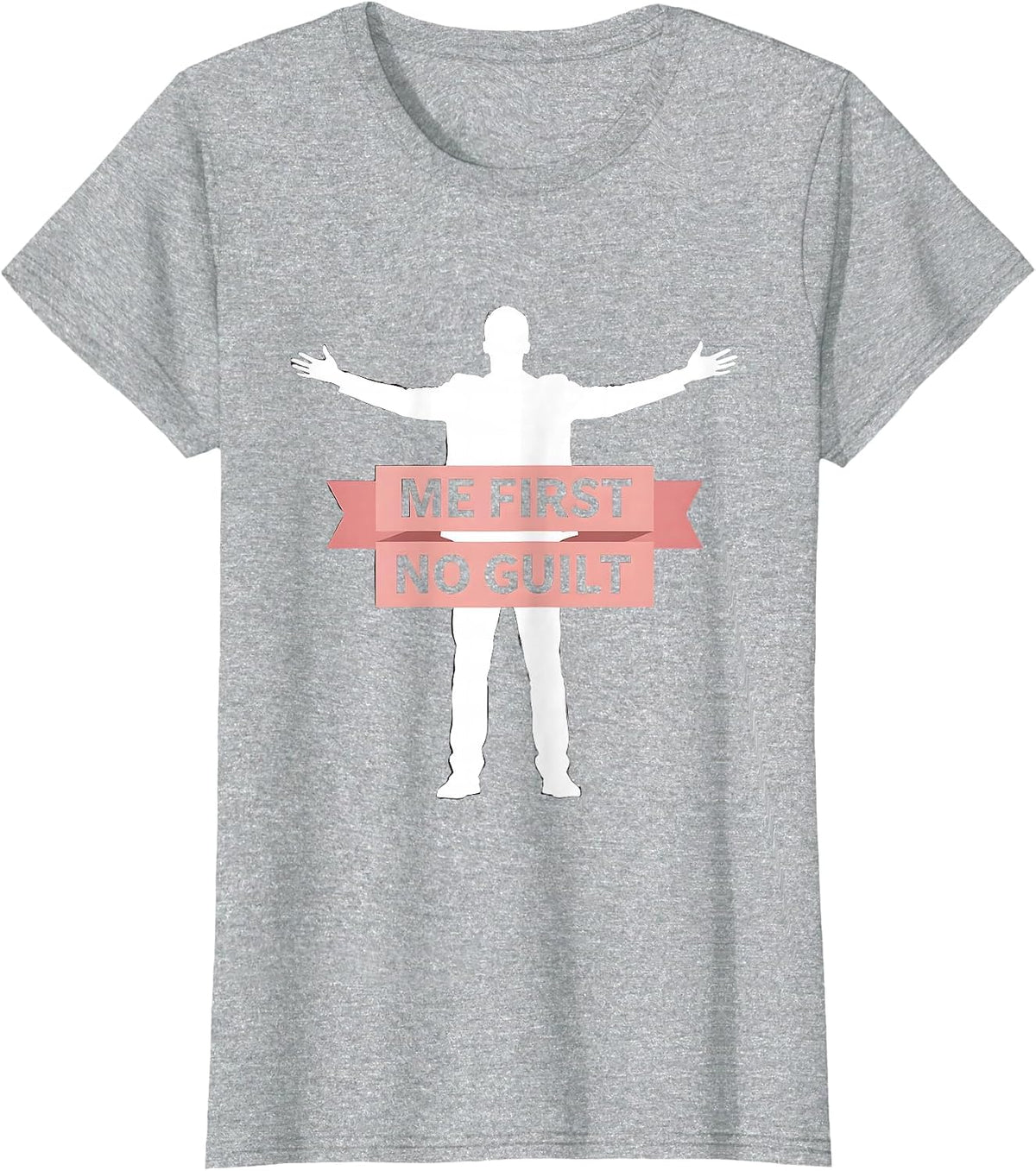 I Love Me - Me First No Guilt Graphic Design T-Shirt - Heather Grey