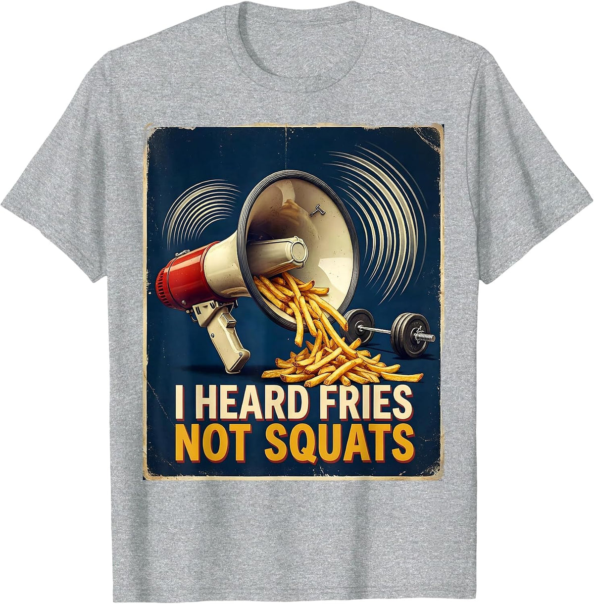 Men's I Heard Fries, Not Squats Vintage Funny Gym Workout Food T-Shirt - Heather Grey