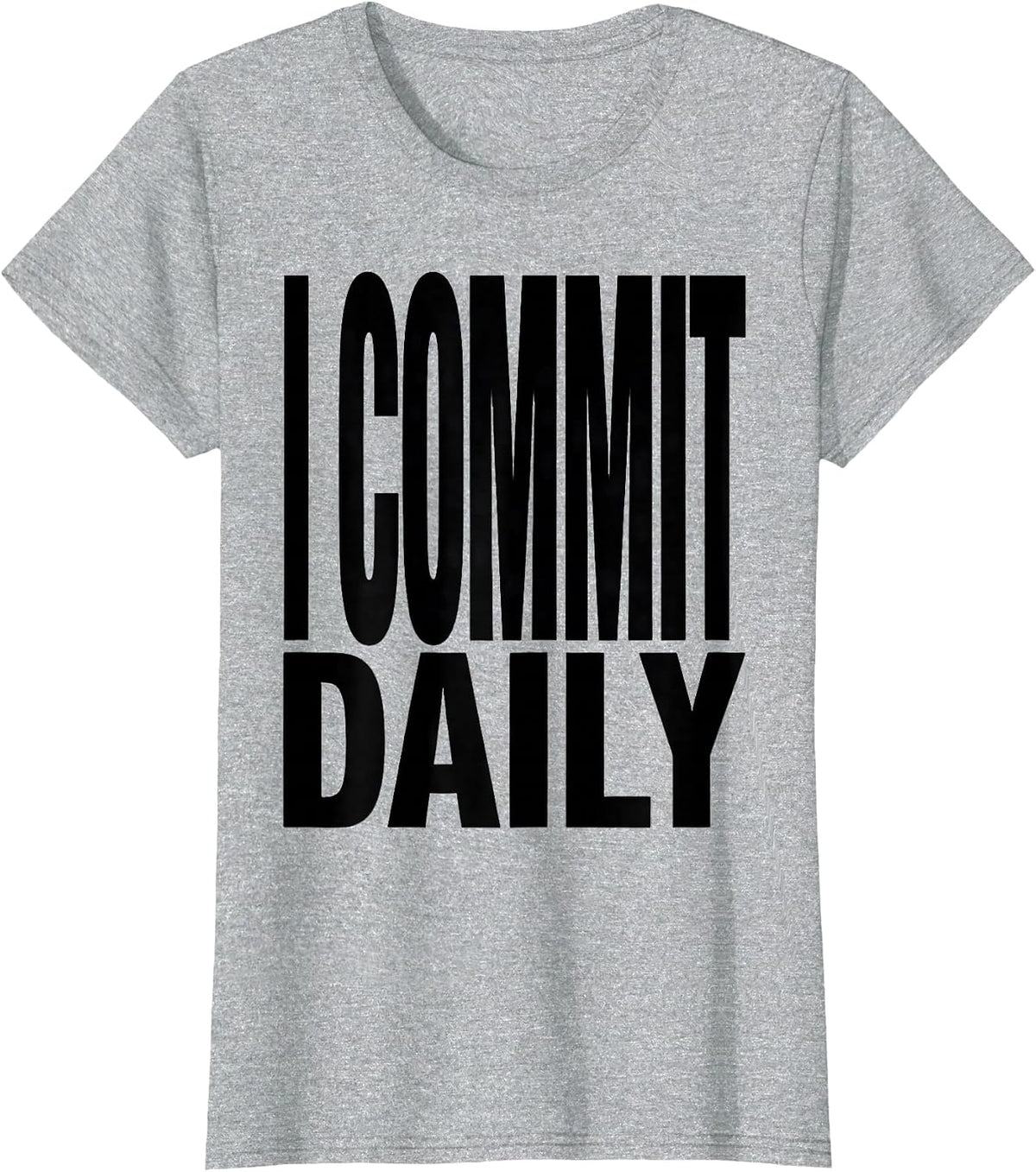 I Commit Daily Funny Nerd Tech Worker Gift for Software T-Shirt - Heather Grey