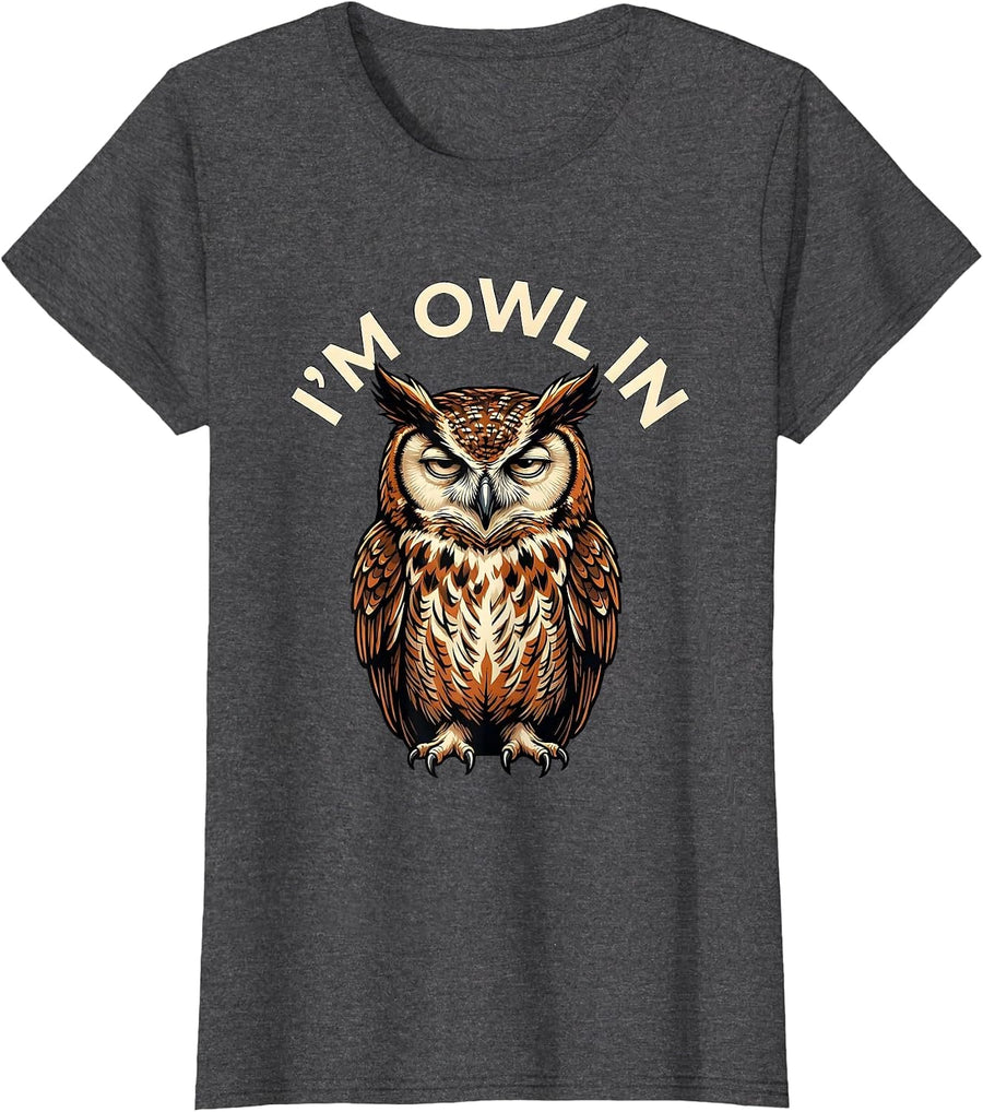 Women's I'm Owl In Funny Owl Lover Bird Humor T-Shirt - Dark Heather Grey