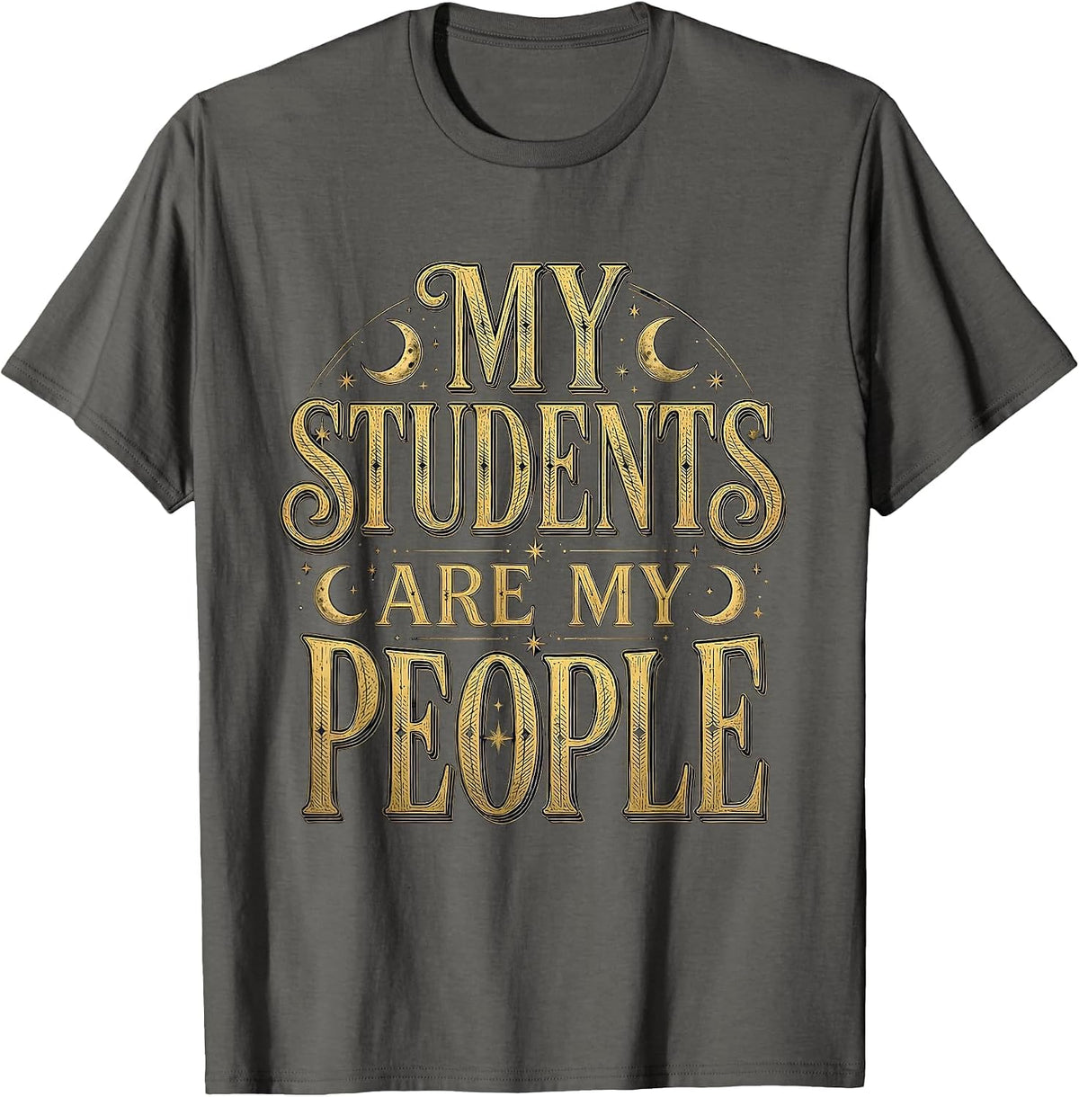 My Students Are My People Elementary Teacher Design T-Shirt - Asphalt Grey